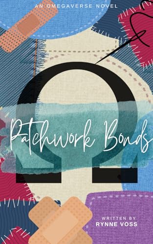 Patchwork Bonds (The Omega Chronicles)