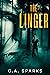 The Linger