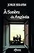 À Sombra da Angústia by Jorge Serafim