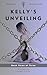 Kelly's Unveiling, Book Thr...
