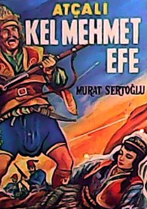 Atçalı Kel Mehmet Efe (Paperback)