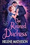The Ruined Duchess (The Scandalous Sisters Book 1) The Ruined Duchess (The Scandalous Sisters Book 1)