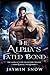 The Alpha’s Fated Bond (The Alpha's Fated Encounter Trilogy)