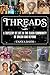 THREADS: A Tapestry of Life...