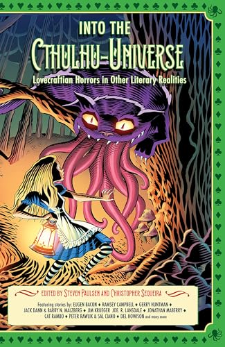 Into the Cthulhu-Universe: Lovecraftian Horrors in Other Literary Realities (Kindle Edition)