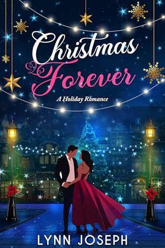Christmas Forever : A Holiday Romance (The Walker Sisters Forever Series)