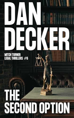 The Second Option (Mitch Turner Legal Thrillers #6)