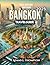 Bangkok Travel Guide  by Adams Thompson