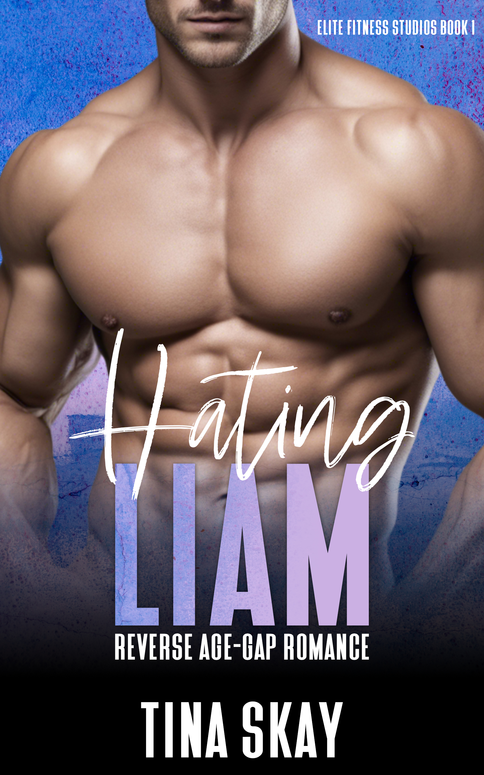 Hating Liam (Elite Fitness Studios #1)