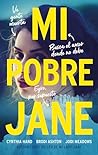 Mi pobre Jane by Cynthia Hand