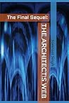 The Final Sequel: The Architect’s Web (A Death Day Saga)