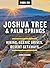 Moon Joshua Tree & Palm Springs: Hiking, Scenic Drives, Desert Getaways (Moon National Parks Travel Guide)