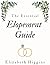 The Essential Elopement Guide by Elizabeth Higgins