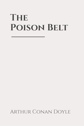 The Poison Belt: Classic Edition Republished by North Publishers