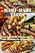 Mahi-Mahi Tacos: Fresh Ingredients, Bold Flavors, and Easy Techniques: A Seafood Cookbook for Unforgettable Meals (The Ultimate Cookbook Collection Around The Globe)
