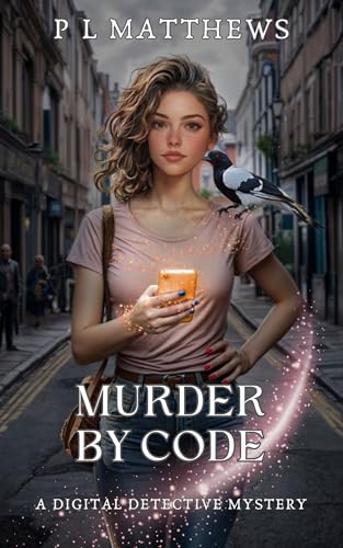 Murder By Code (A Digital Detective Mystery #1)