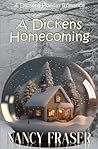 A Dickens Homecoming by Nancy Fraser