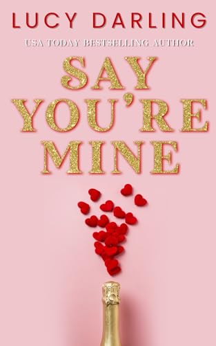 Say You're Mine (Falling in Love #2)