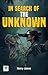 In Search of the Unknown