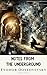 Notes from the Underground:...