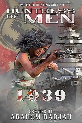 1939: Huntress of Men Book #1 (Kindle Edition)