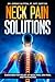 Neck Pain Solutions: Exerci...