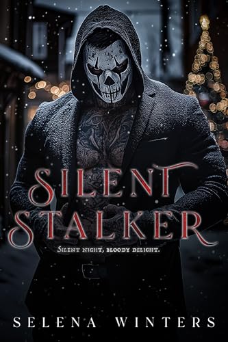 Silent Stalker: A Dark Serial Killer Romance (Kindle Edition)