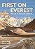 First on Everest: The Life of Howard Somervell