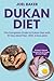 Dukan Diet: The Complete Gu...