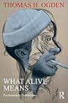 What Alive Means