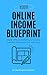 Your Online Income Blueprin...
