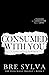 Consumed with You (The Four...