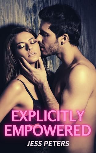 Explicitly Empowered (Explicit Doms Book 3)
