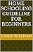 home schooling guideline fo...