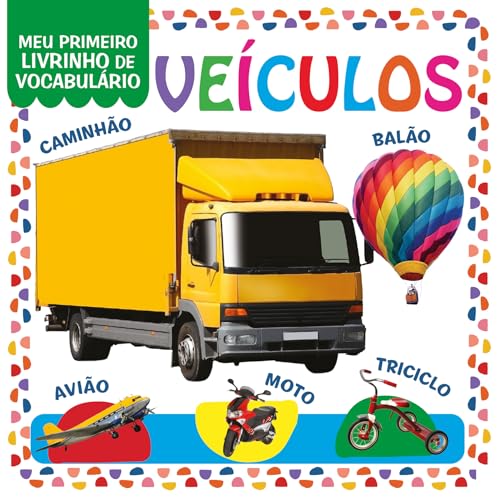 Coleção Meu Primeiro Livrinho de Vocabulário - Veículos (Portuguese Edition)
