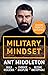 Military Mindset by Ant Middleton