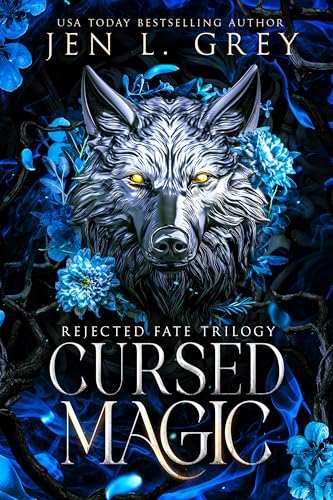 Cursed Magic (Rejected Fate Trilogy #2)
