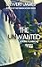 The Unwanted by Stewert James The Unwanted by Stewert James