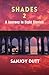 SHADES 2: A Journey in Eigh...