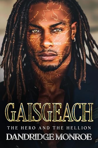 Gaisgeach: The Hero and the Hellion (The Consortium Book 7)