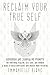 Reclaim Your True Self: Wor...