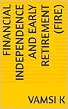 Financial Independence and Early Retirement
