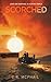 Scorched: Love and Survival...