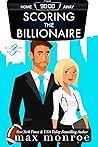Book cover for Scoring the Billionaire (Billionaire Bad Boys, #3)