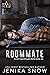 Roommate by Jenika Snow
