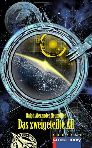 Das zweigeteilte All (German Edition)