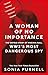 A Woman of No Importance: The Untold Story of WWII’s Most Dangerous Spy, Virginia Hall