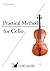 Practical Method for Cello
