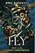 Fly: Book 1 of the Flight Chronicles