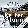 Kalter Sturm by Anne Nørdby